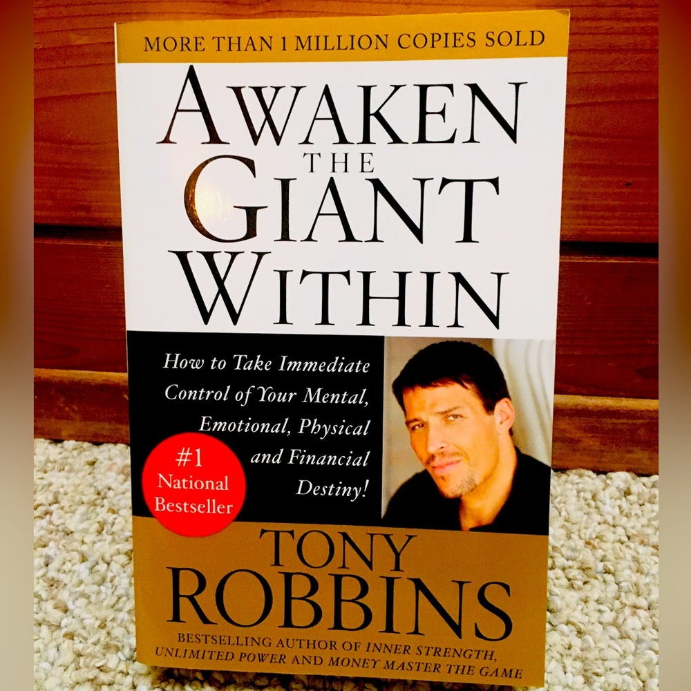 Awaken the Giant Within. By Tony Robbins